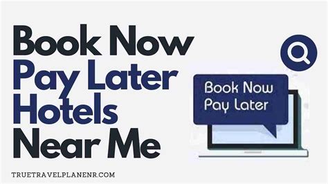 Book Now Pay Later .